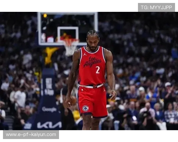 快船大胜鹈鹕,科怀·伦纳德状态回升